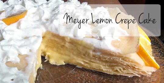 Meyer Lemon Crepe Cake